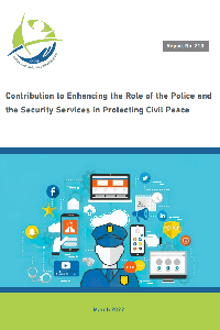 Contribution to Enhancing the Role of the Police and the Security Services in Protecting Civil Peace
