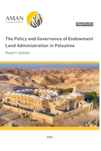 The Policy and Governance of Endowment Land Administration in Palestine